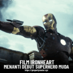 Film Ironheart – Menanti Debut Superhero Muda
